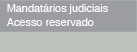 Mandatários Judiciais (acesso reservado)